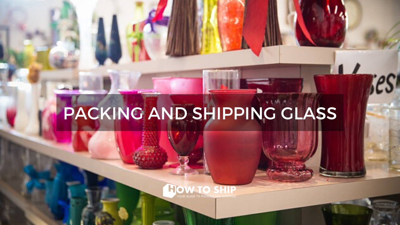 Shipping glass items